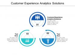 Customer experience analytics solutions ppt powerpoint presentation icon graphics cpb