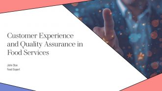 Customer Experience And Quality Assurance In Food Services PPT Outline AT Customer Experience And Quality Assurance In Food Services PPT Outline AT