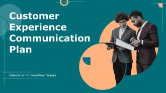 Customer Experience Communication Plan Powerpoint Ppt Template Bundles