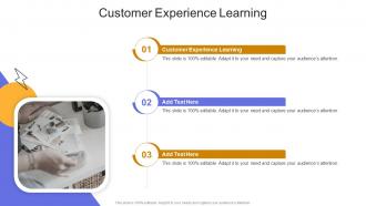 Customer Experience Learning In Powerpoint And Google Slides Cpb