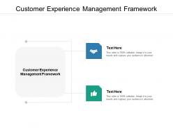 Customer experience management framework ppt powerpoint presentation styles picture cpb