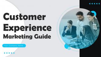 Customer Experience Marketing Guide Powerpoint Presentation Slides MKT CD V
