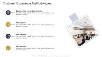 Customer Experience Methodologies In Powerpoint And Google Slides Cpb
