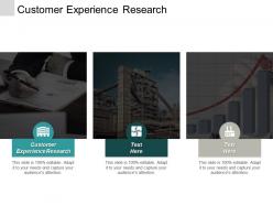 Customer experience research ppt powerpoint presentation portfolio designs download cpb