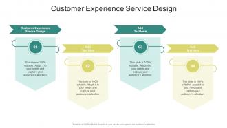 Customer Experience Service Design In Powerpoint And Google Slides Cpb