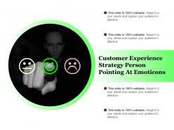Customer experience strategy person pointing at emoticons