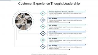 Customer Experience Thought Leadership In Powerpoint And Google Slides Cpb