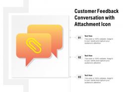 Customer feedback conversation with attachment icon