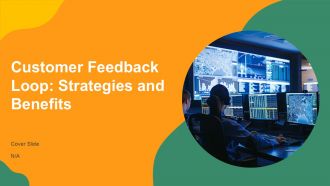 Customer Feedback Loop Strategies And Benefits PPT Demonstration AT