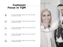 Customer focus in tqm gears ppt powerpoint presentation pictures themes