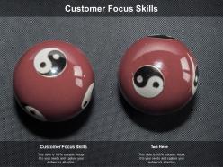 Customer focus skills ppt powerpoint presentation model skills cpb