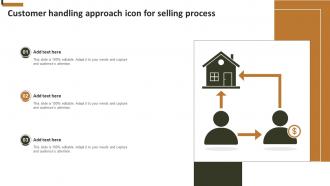 Customer Handling Approach Icon For Selling Process