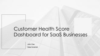Customer Health Score Dashboard For Saas Businesses PPT Structure AT