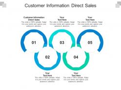Customer information direct sales ppt powerpoint presentation inspiration graphics download cpb