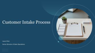 Customer Intake Process PPT Guidelines VA