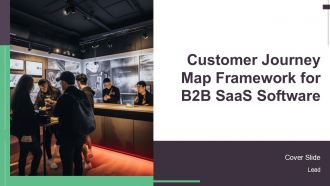 Customer Journey Map Framework For B2B Saas Software PPT Slides AT