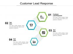 Customer lead response ppt powerpoint presentation layouts maker cpb