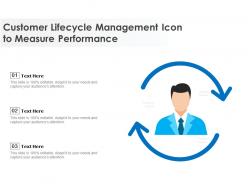 Customer lifecycle management icon to measure performance