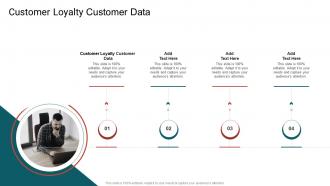 Customer Loyalty Customer Data In Powerpoint And Google Slides Cpb