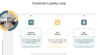 Customer Loyalty Loop In Powerpoint And Google Slides Cpb