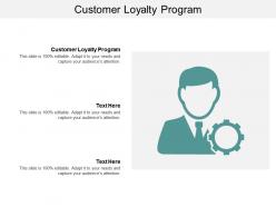 Customer loyalty program ppt powerpoint presentation gallery information cpb