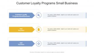 Customer Loyalty Programs Small Business In Powerpoint And Google Slides Cpb