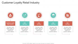 Customer Loyalty Retail Industry In Powerpoint And Google Slides Cpb