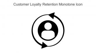 Customer Loyalty Retention Monotone Icon In Powerpoint Pptx Png And Editable Eps Format