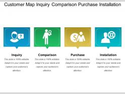 Customer map inquiry comparison purchase installation