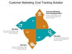 Customer marketing cost tracking solution ppt powerpoint presentation gallery topics cpb