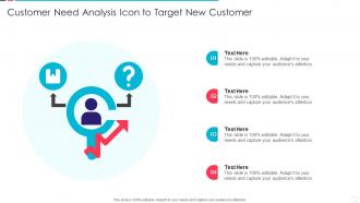 Customer Need Analysis Icon To Target New Customer