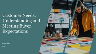 Customer Needs Understanding And Meeting Buyer Expectations PPT Sample AT