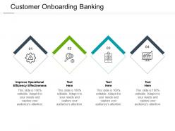 Customer onboarding banking ppt powerpoint presentation gallery show cpb