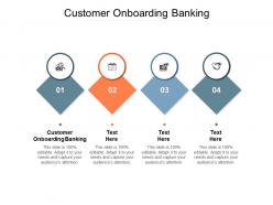 Customer onboarding banking ppt powerpoint presentation tips cpb