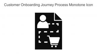 Customer Onboarding Journey Process Monotone Icon In Powerpoint Pptx Png And Editable Eps Format