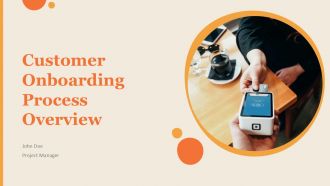 Customer Onboarding Process Overview PPT PowerPoint ACP