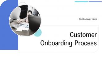 Customer Onboarding Process Powerpoint Presentation Slides