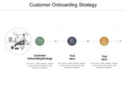 Customer onboarding strateg ppt powerpoint presentation guidelines cpb