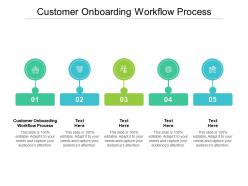 Customer onboarding workflow process ppt powerpoint presentation infographics slide cpb