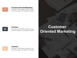 Customer oriented marketing ppt powerpoint presentation layouts rules cpb