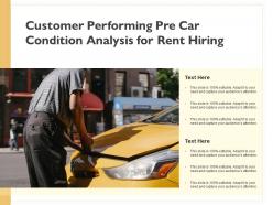Customer performing pre car condition analysis for rent hiring