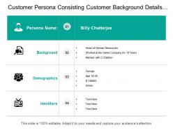 Customer persona consisting customer background details demographics identifier