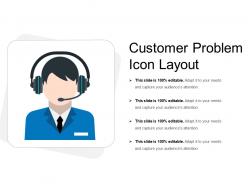 Customer problem icon layout