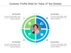 Customer profile slide for value of test statistic infographic template