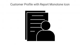 Customer Profile With Report Monotone Icon In Powerpoint Pptx Png And Editable Eps Format