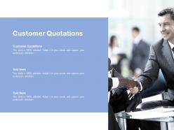 Customer quotations ppt powerpoint presentation infographics ideas cpb