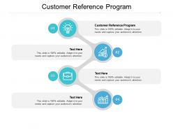Customer reference program ppt powerpoint presentation model diagrams cpb