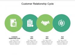 Customer relationship cycle ppt powerpoint presentation gallery brochure cpb