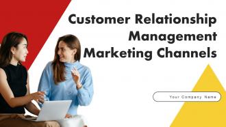 Customer Relationship Management Marketing Channels MKT CD V