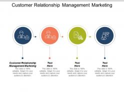 Customer relationship management marketing ppt powerpoint presentation model professional cpb
